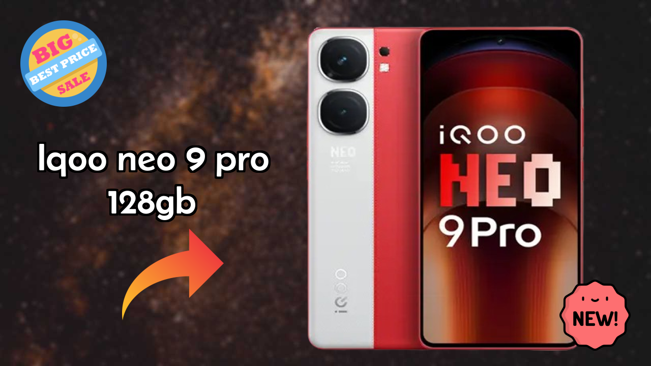 IQOO Neo 9 Pro 128GB at ₹32,280 - Everything You Need to Know