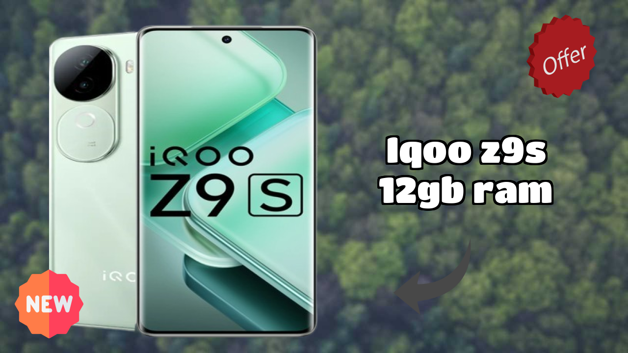 IQOO IQOO Z9s 12GB RAM - Complete Guide & Best Deals