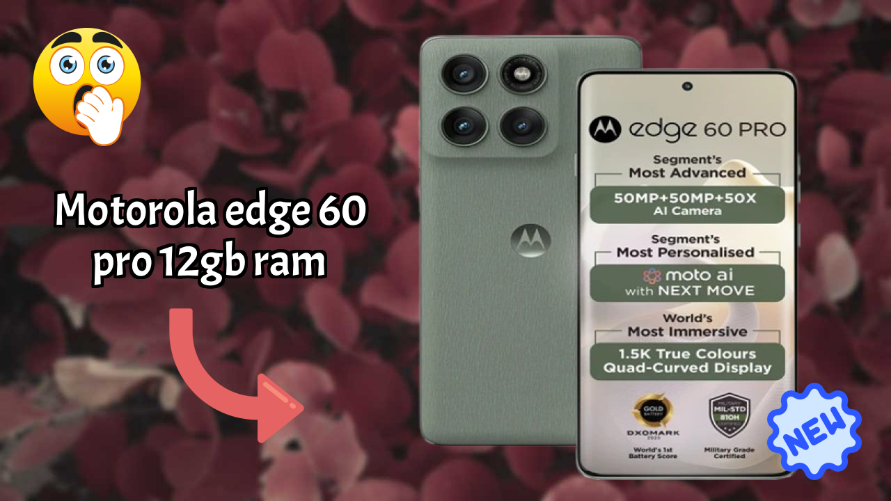 Motorola Edge 60 Pro 12GB RAM Usage: Is 12 GB RAM Enough for Heavy Apps?