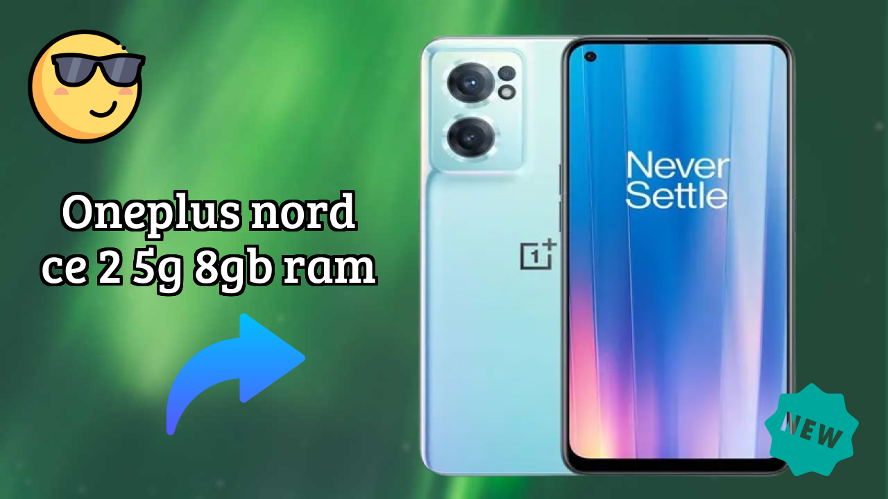 OnePlus Nord CE 2 5G 8GB RAM at ₹18,990 - Everything About It