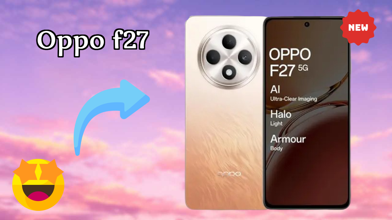 OPPO F27 at ₹19,490 - Complete Specifications