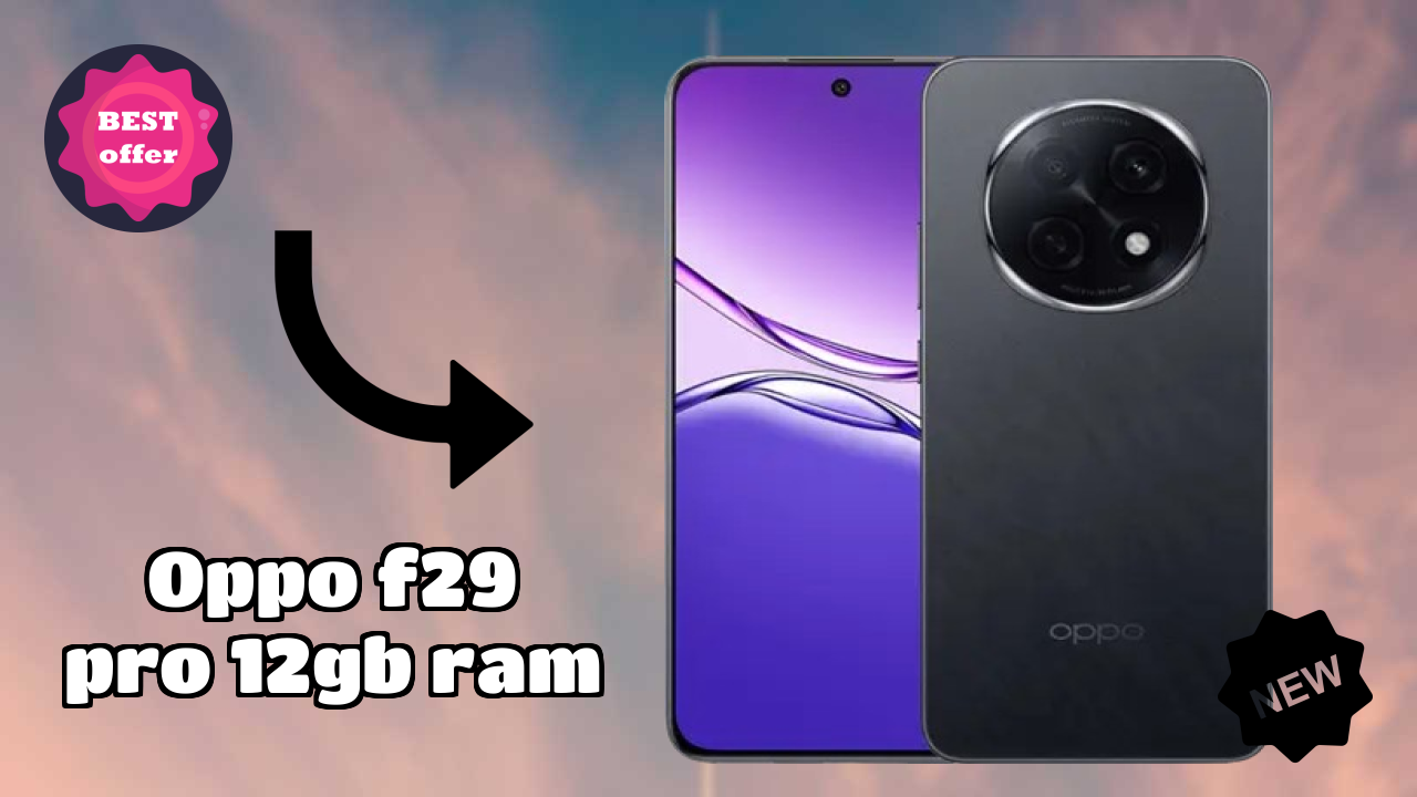 OPPO F29 Pro 12GB RAM vs Samsung Galaxy: Which is Better?