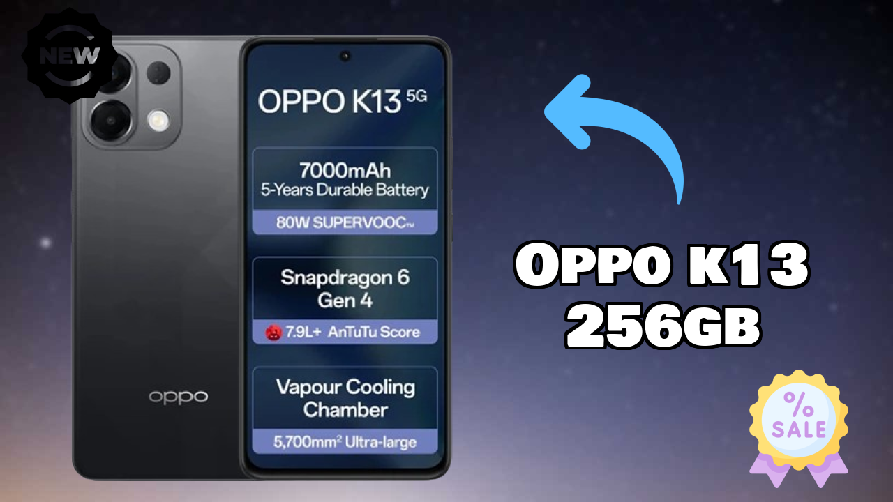 OPPO K13 256GB vs Samsung Galaxy: Detailed Compare