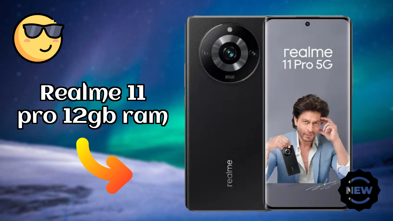 Realme 11 Pro 12GB RAM at ₹27,999 - Best Features Explained