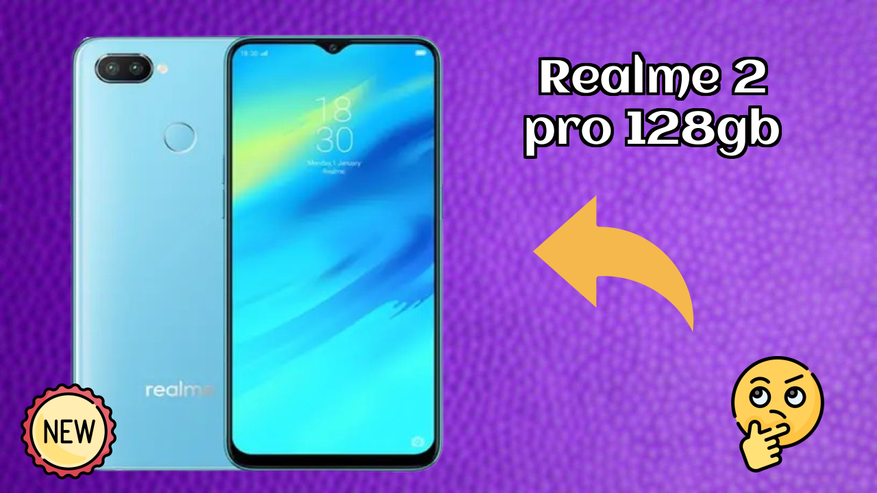 Why Realme Realme 2 Pro 128GB is Perfect for Content Creators