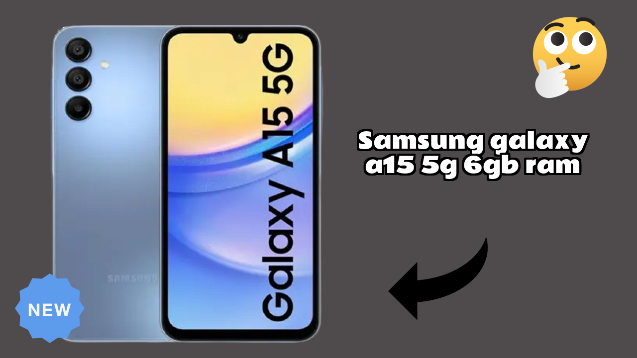 Get Samsung Galaxy A15 5G 6GB RAM at Just ₹17,999 - Limited Time Offer!