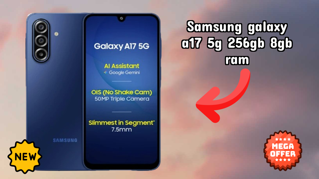 Samsung Galaxy A17 5G 256GB 8GB RAM at ₹23,499 - Best Deal Available Now