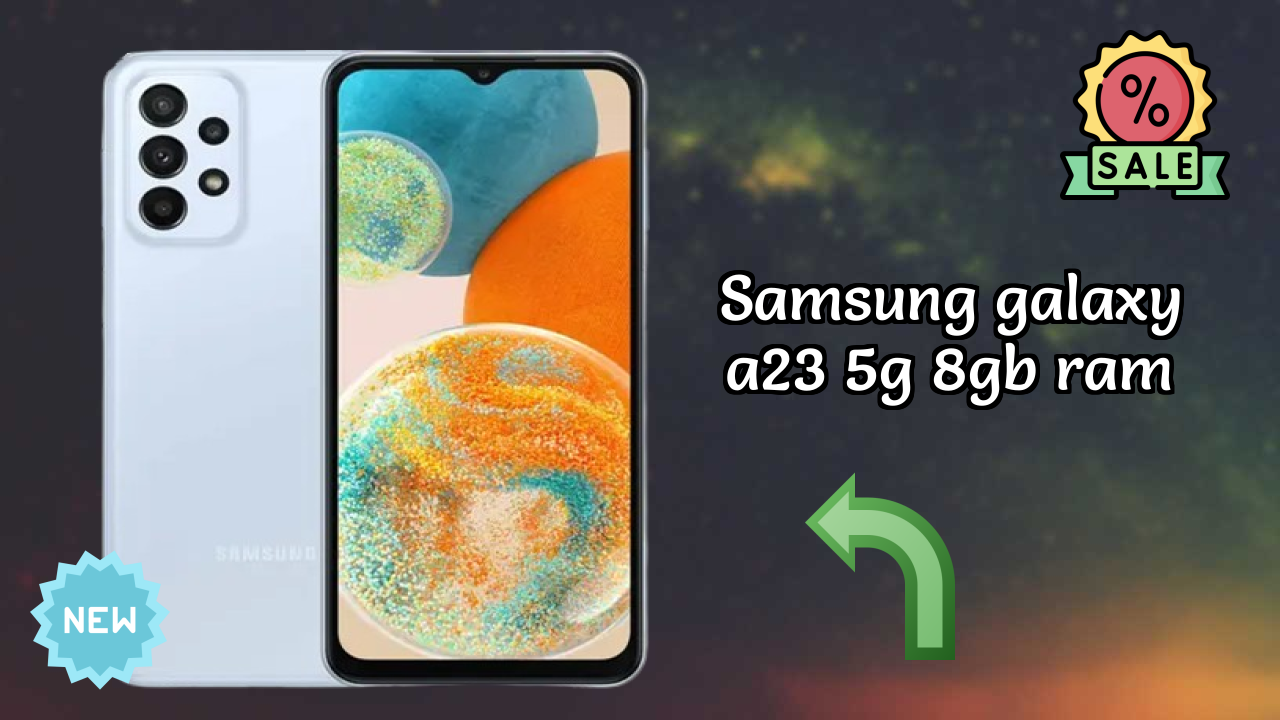 Samsung Galaxy A23 5G 8GB RAM Battery Life: 5000 MAh Charging Time