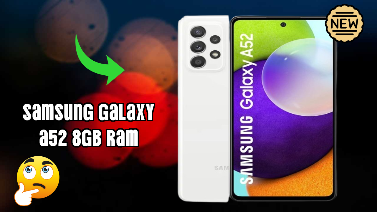 Samsung Galaxy A52 8GB RAM Price: ₹26,990 - Complete Buying Guide
