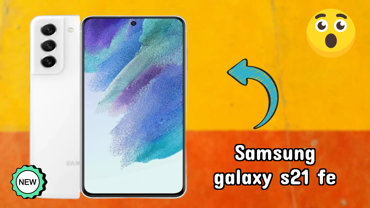 Samsung Galaxy S21 FE at ₹34,999 - Best Features & Specifications