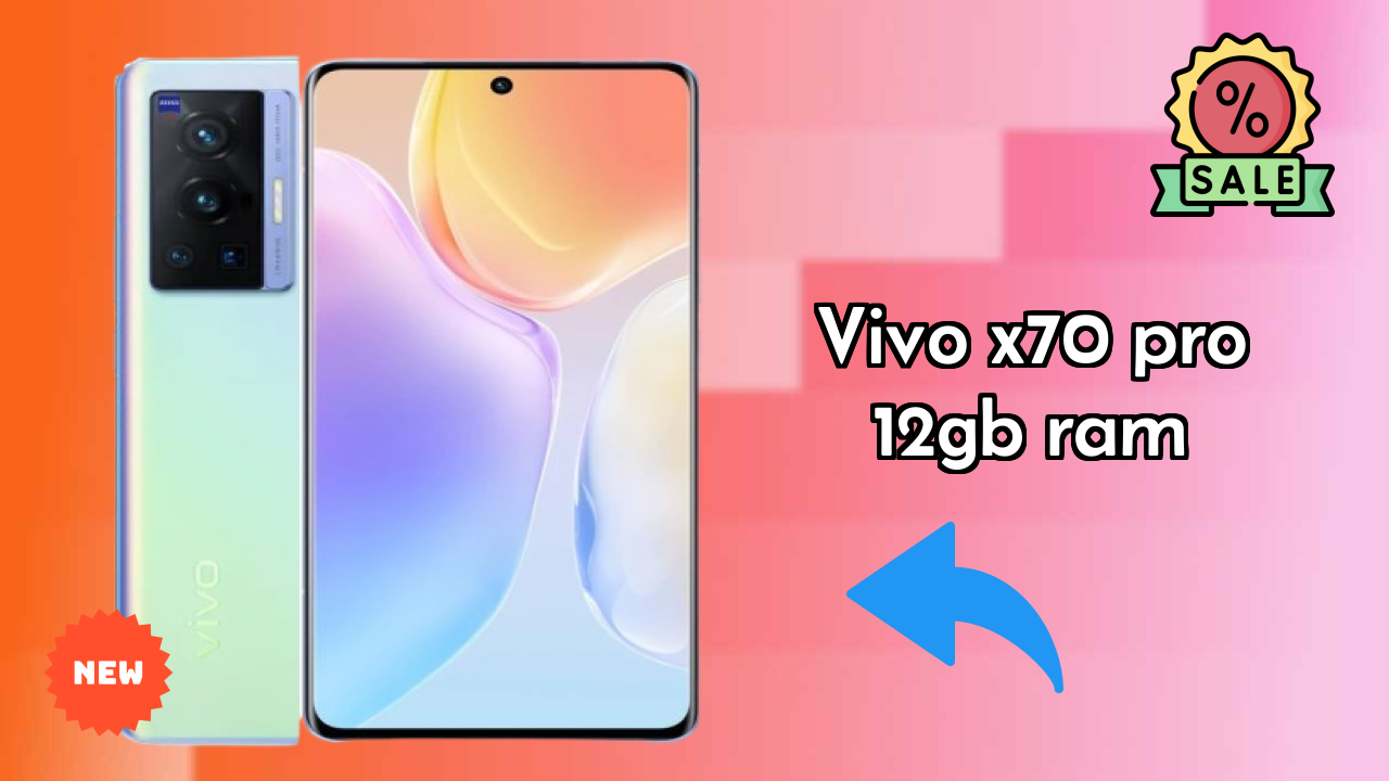 Vivo X70 Pro 12GB RAM at ₹33,999 - Complete Review Guide