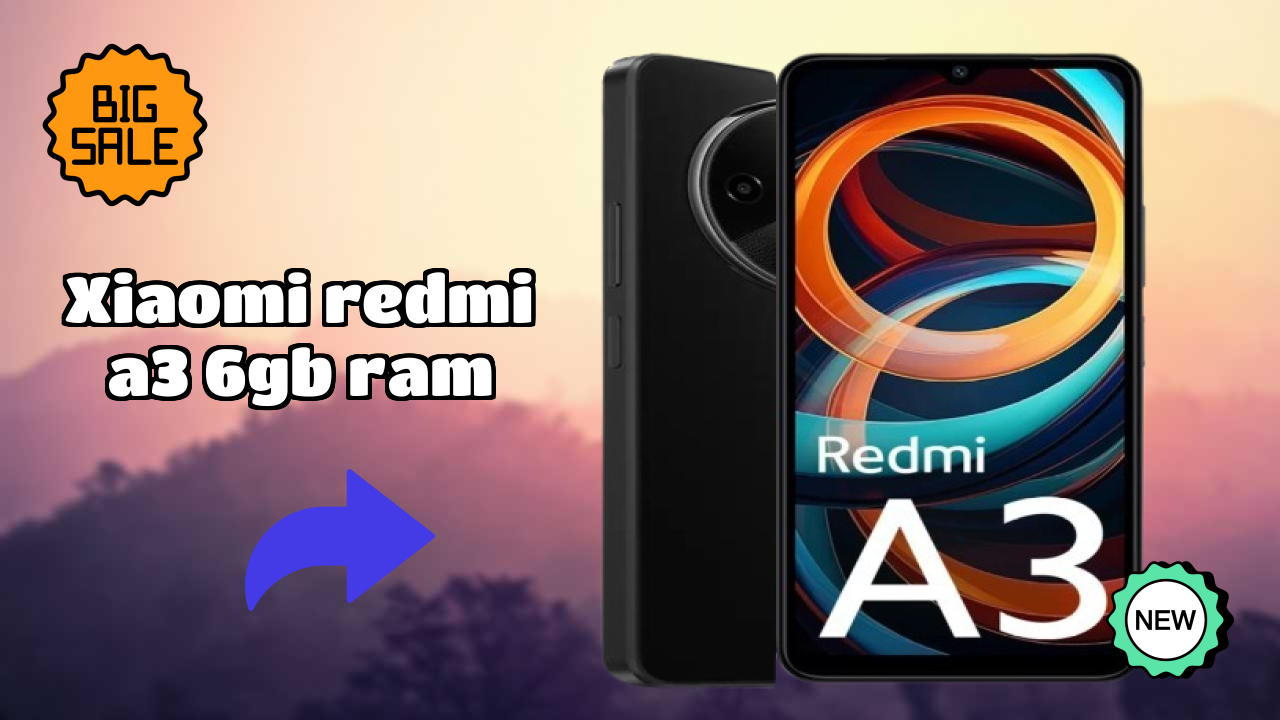 Xiaomi Redmi A3 6GB RAM vs Samsung Galaxy: Which is Better?